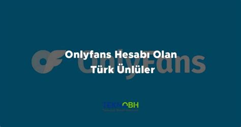 onlyfans ünlüleri|Onlyfans Hesabı Olan Türk Ünlüler (Kimler var Kimler)